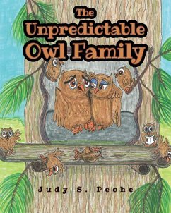 The Unpredictable Owl Family - Peche, Judy S.