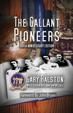 The Gallant Pioneers - Ralston, Gary; Bell, Gordon; McColl, Iain