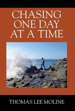 Chasing One Day at a Time - Moline, Thomas Lee