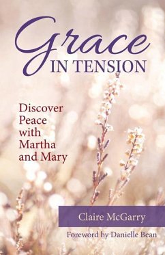 Grace in Tension - McGarry, Claire