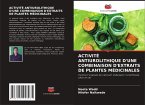 ACTIVITÉ ANTIUROLITHIQUE D'UNE COMBINAISON D'EXTRAITS DE PLANTES MÉDICINALES