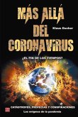 Más Allá del Coronavirus: ¿El Fin de Los Tiempos?