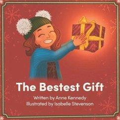 The Bestest Gift - Kennedy, Anne