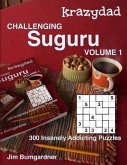 Krazydad Challenging Suguru Volume 1: 300 Insanely Addicting Puzzles