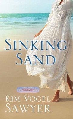 Sinking Sand: Sweet Sanctuary Trilogy - Sawyer, Kim Vogel