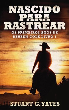 Nascido Para Rastrear - Yates, Stuart G.