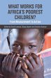What Works for Africa's Poorest Children - Bild 1