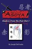 Asoya: Shadows From the Past (&#24525;&#32773;&#12289;&#12498;&#12483;&#12488;&#12510;&#12531; ) Part 2 Trang