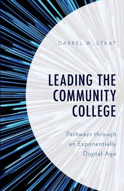 Leading the Community College - Staat, Darrel W.