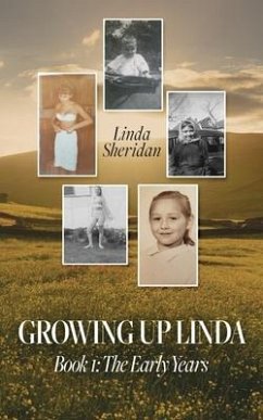 Growing Up Linda: Book 1: The Early Years - Sheridan, Linda