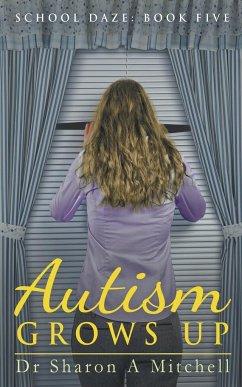 Autism Grows Up - Mitchell, Sharon A.