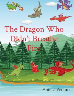 The Dragon Who Didn't Breathe Fire - Venturi, Monica