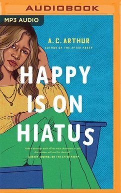 Happy Is on Hiatus - Arthur, A. C.