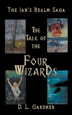 The Tale of the Four Wizards - Gardner, D. L.