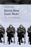 Bernie Bros Gone Woke: Class, Identity, Neoliberalism