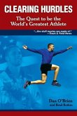 Clearing Hurdles: The Quest to Be the World's Greatest Athlete