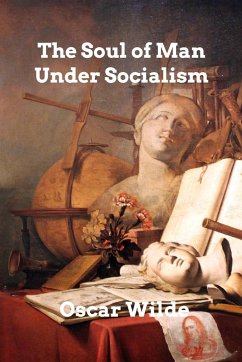 The Soul of Man Under Socialism - Wilde, Oscar