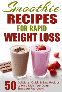 Smoothie Recipes for Rapid Weight Loss - Loss Nation, Fat