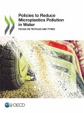 Policies to Reduce Microplastics Pollution in Water Policies to Reduce Microplastics Pollution in Water