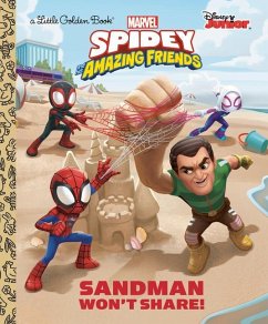 Sandman Won't Share! (Marvel Spidey and His Amazing Friends) - Behling, Steve