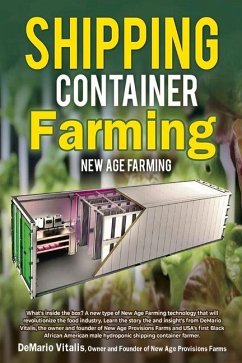 Shipping Container Farming: New Age Farming - Vitalis, Demario