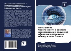 Powyshenie bezopasnosti w sisteme raspoznawaniq raduzhnoj obolochki glaza putem obnaruzheniq bleska - Sinha, Vidzhaj Kumar;Singh, Sandzhaj Kumar