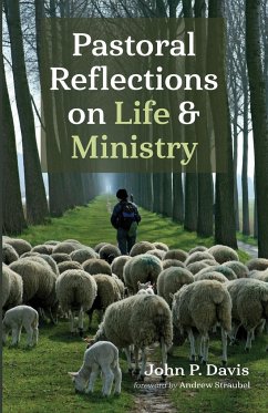 Pastoral Reflections on Life and Ministry - Davis, John P