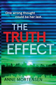 The Truth Effect - Mortensen, Anne