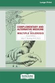 Complementary and Alternative Medicine and Multiple Sclerosis, 2nd Edition [Standard Large Print 16 Pt Edition]