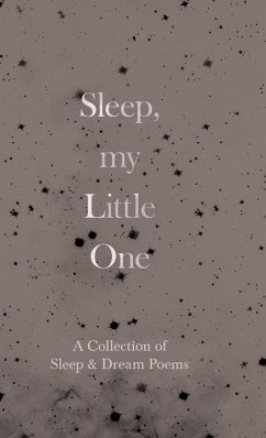 Cover Sleep, My Little One - A Collection of Sleep & Dream Poems