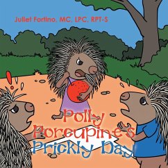 Polly Porcupine's Prickly Day - Fortino MC LPC RPT-S, Juliet