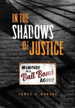 In the Shadows of Justice - Garske, James A
