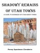 Shadowy Remains of Utah Towns - Bild 1
