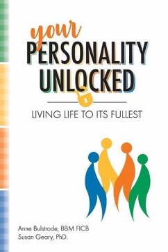 Your Personality Unlocked: Living life to its fullest - Geary, Susan; Bulstrode Bbm, Anne