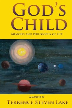 God's Child: Memoirs and Philosophy of Life - Lake, Terrence