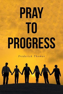 Pray to Progress - Thomas, Frederick