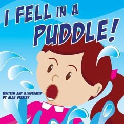 I Fell in a Puddle! - Stanley, Alan