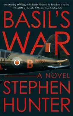 Basil's War: A WWII Spy Thriller - Hunter, Stephen