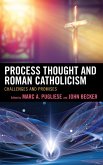 Process Thought and Roman Catholicism