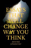 ESSAYS THAT WILL CHANGE WAY YOU THINK