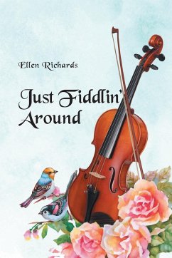 Just Fiddlin' Around - Richards, Ellen