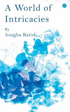 A World of Intricacies - Ratish, Anagha