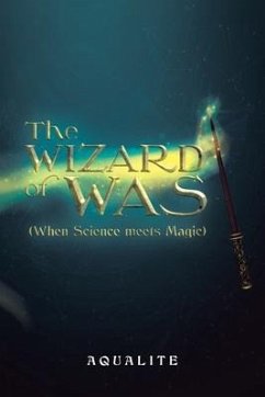 The Wizard of Was (When Science Meets Magic) - Aqualite