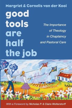 Good Tools Are Half the Job - Kooi, Margriet van der; Kooi, Cornelis van der