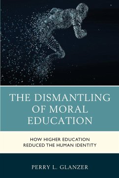 The Dismantling of Moral Education - Glanzer, Perry L.