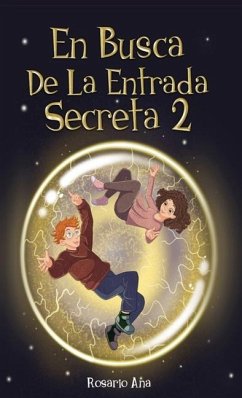 En Busca de la Entrada Secreta 2 - Ana, Rosario