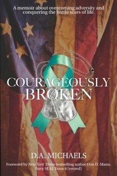 Courageously Broken - Michaels, D a