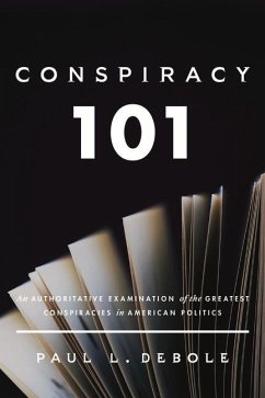 Conspiracy 101 - Debole, Paul