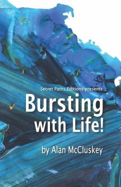 Bursting with Life! - Mccluskey, Alan