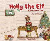 Holly the Elf: A Christmas Tale